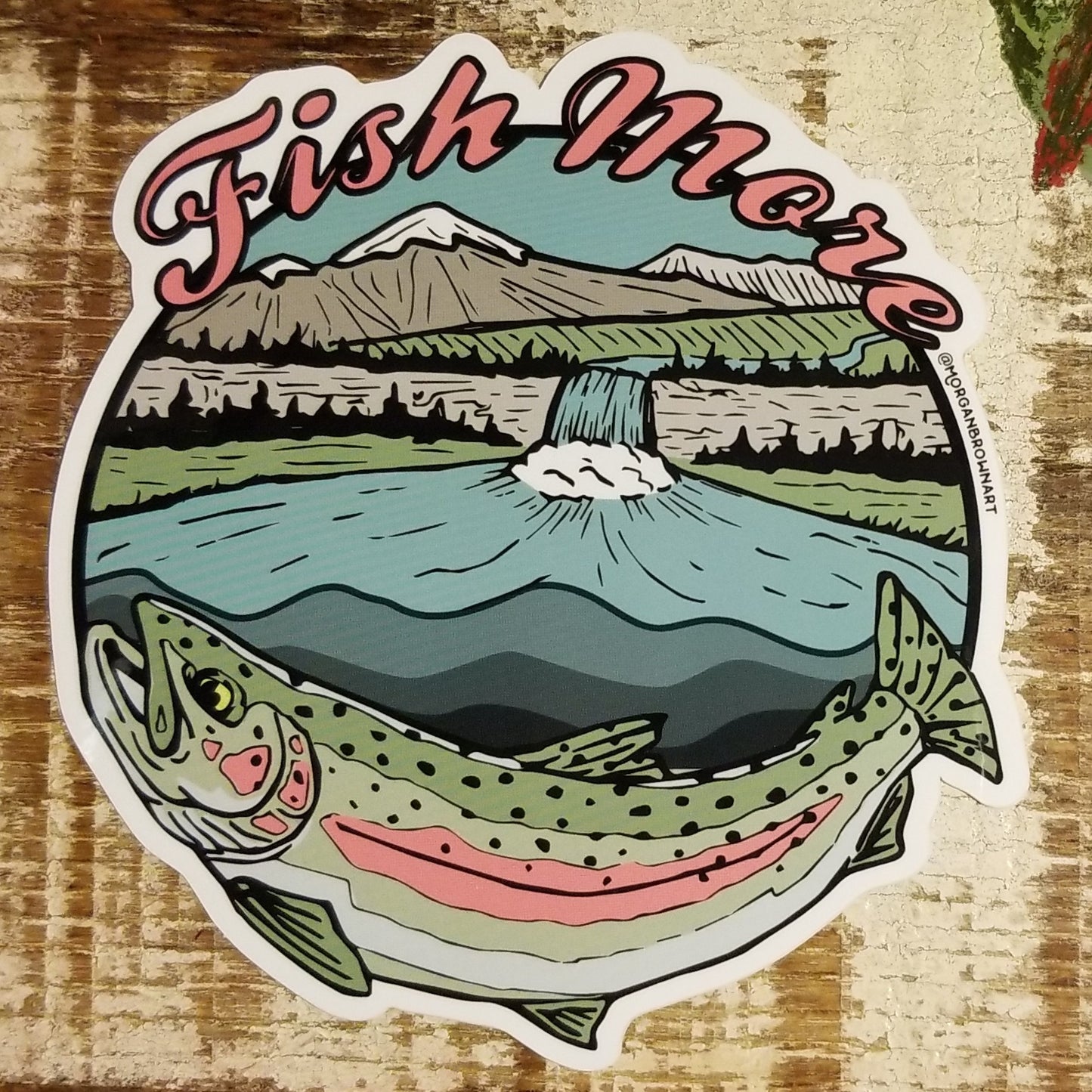 Morgan Brown Fish More Rainbow Trout Sticker