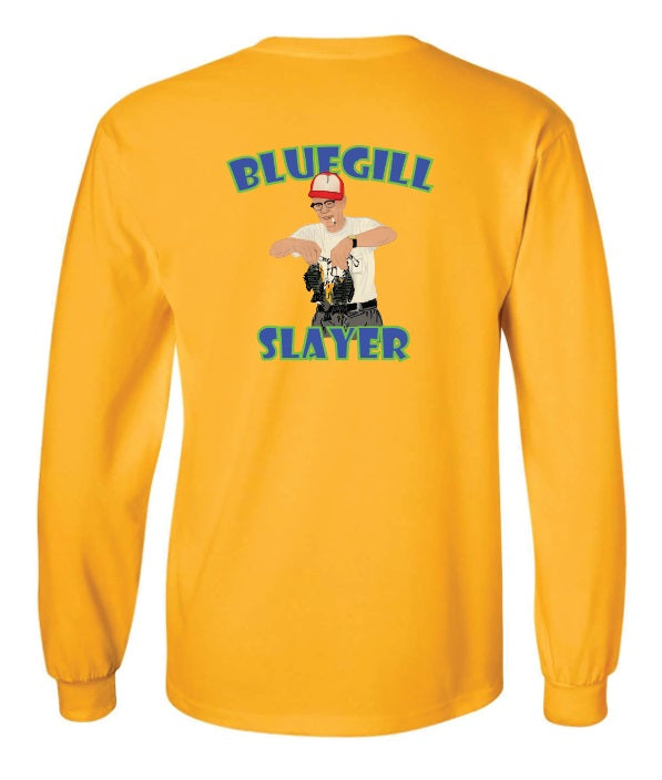 Bluegill Slayer Long Sleeve T-Shirt